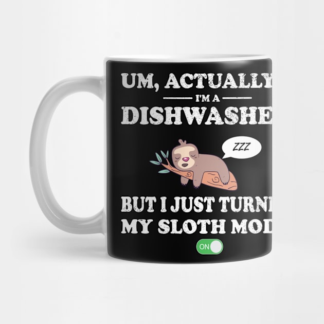 dishwasher sloth mode on by rohint2